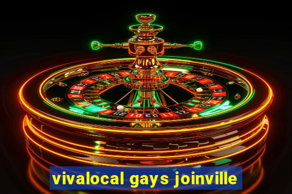 vivalocal gays joinville